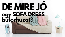 DE MIRE JÓ EGY SOFA DRESS HUZAT?